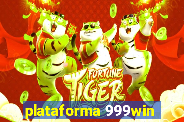 plataforma 999win