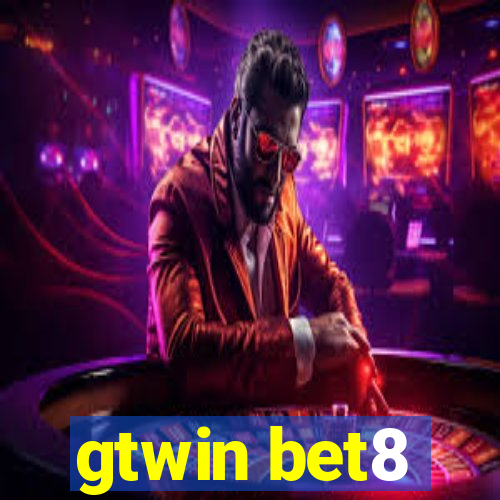 gtwin bet8