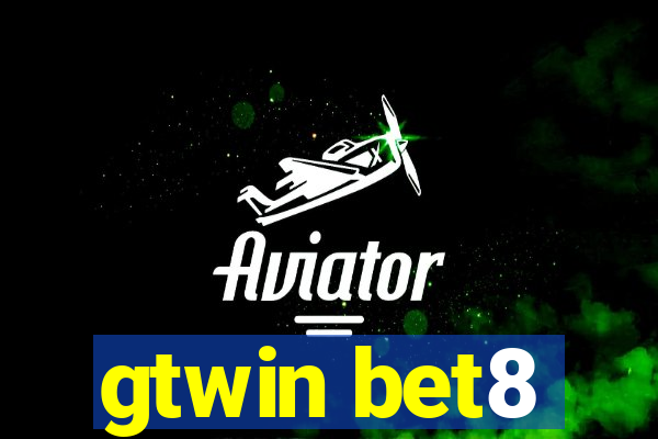 gtwin bet8