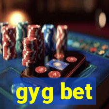 gyg bet