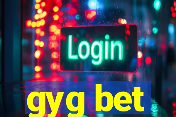 gyg bet