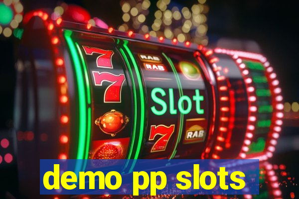 demo pp slots