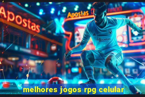 melhores jogos rpg celular