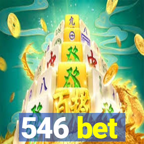 546 bet