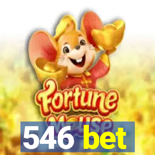 546 bet