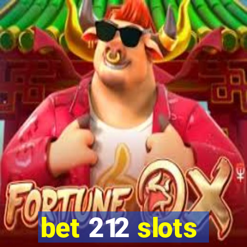 bet 212 slots