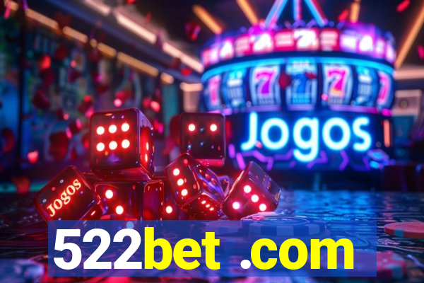 522bet .com