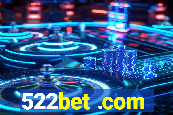 522bet .com