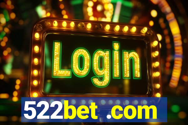 522bet .com