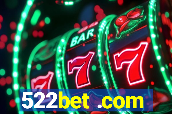 522bet .com