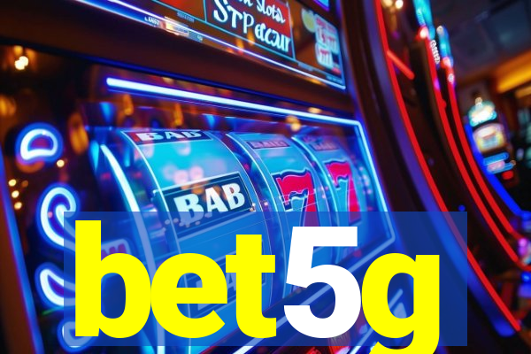 bet5g