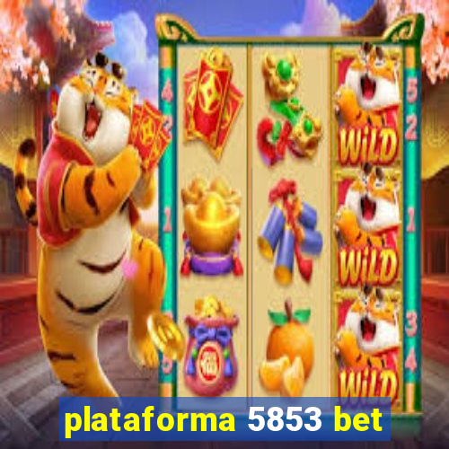 plataforma 5853 bet