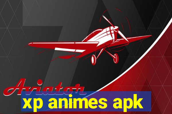 xp animes apk