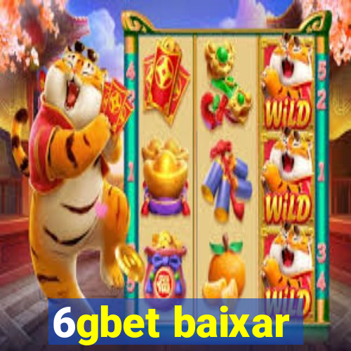 6gbet baixar