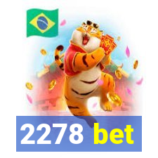 2278 bet