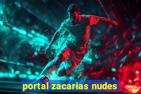 portal zacarias nudes