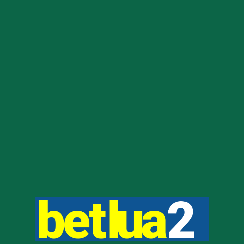 betlua2