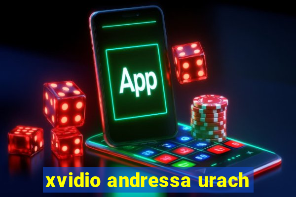 xvidio andressa urach