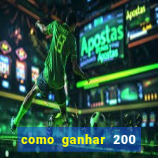 como ganhar 200 reais agora no pix