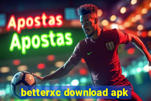 betterxc download apk