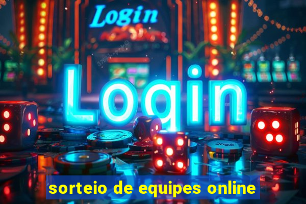 sorteio de equipes online