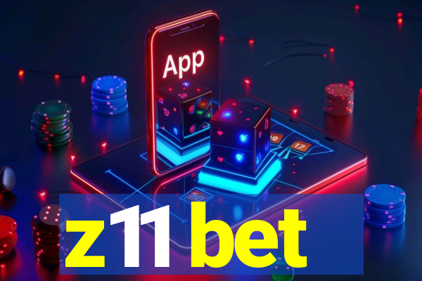 z11 bet