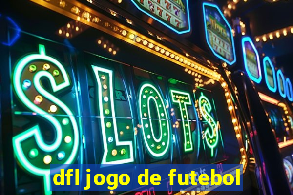 dfl jogo de futebol