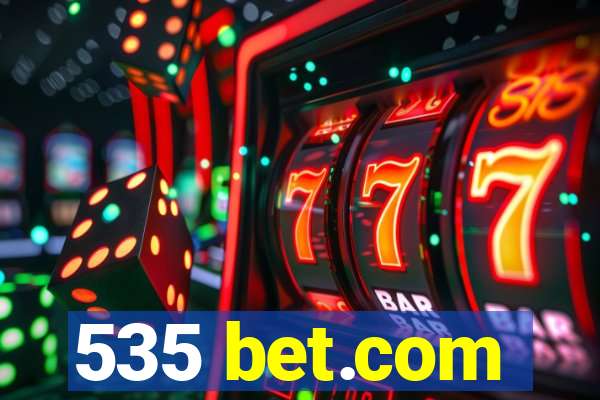 535 bet.com