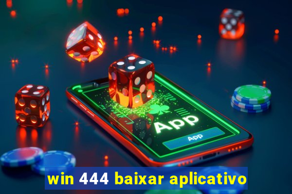 win 444 baixar aplicativo