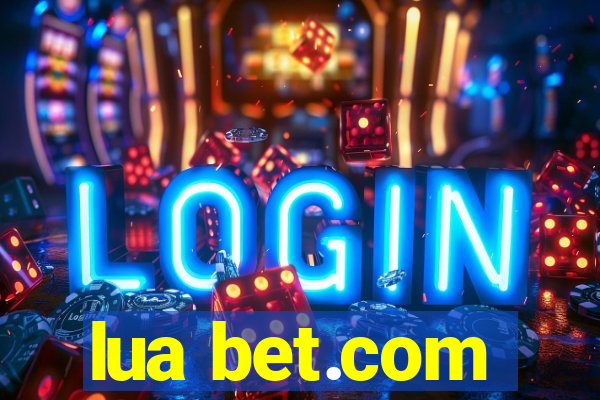 lua bet.com