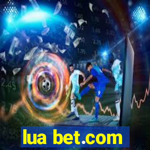 lua bet.com