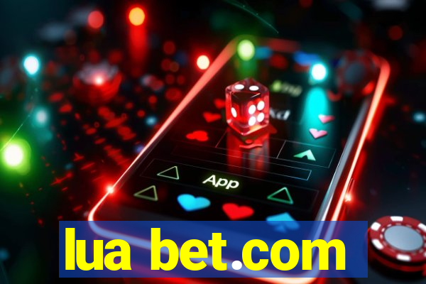 lua bet.com