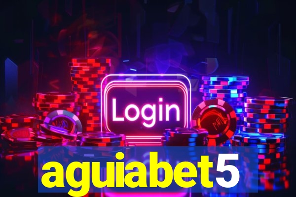 aguiabet5