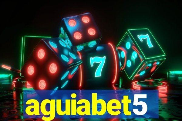 aguiabet5