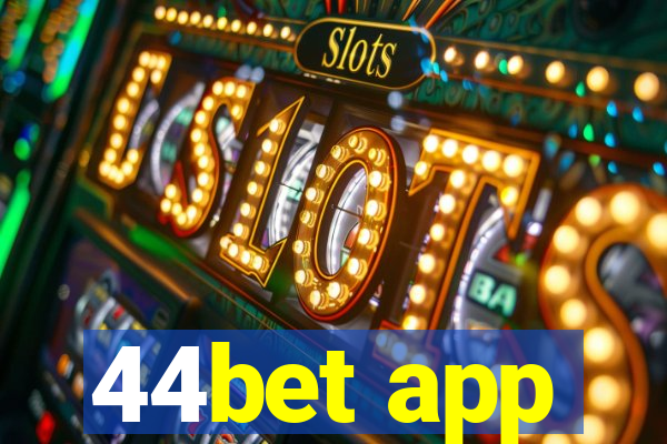 44bet app