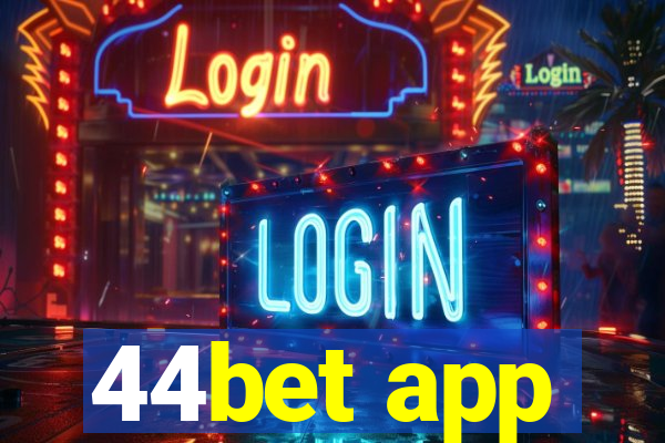 44bet app