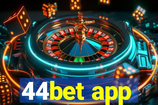 44bet app