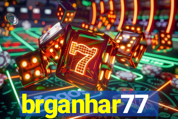 brganhar77