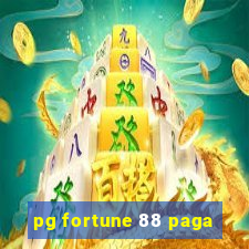 pg fortune 88 paga