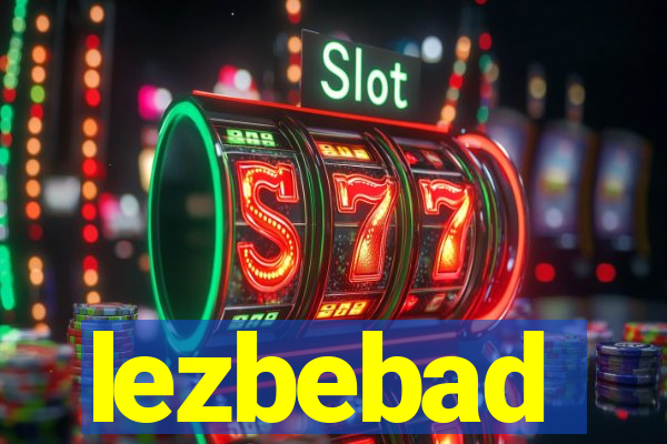 lezbebad