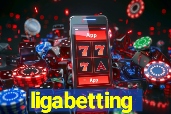 ligabetting