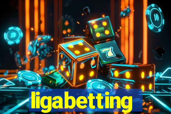 ligabetting