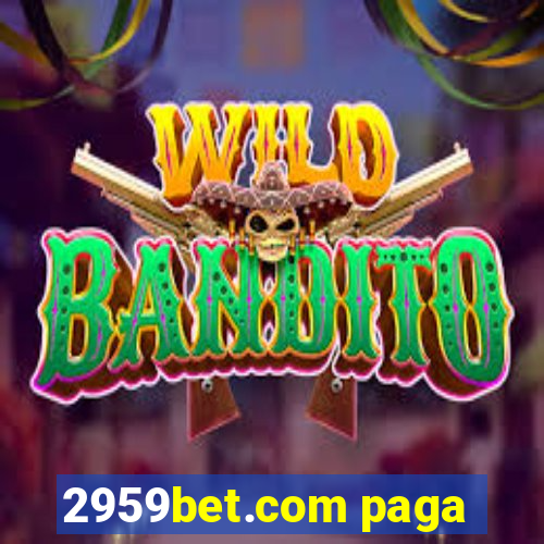 2959bet.com paga