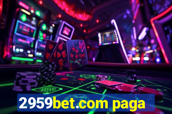 2959bet.com paga