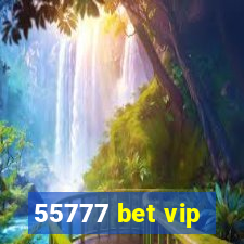 55777 bet vip