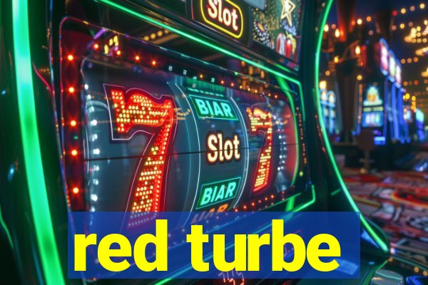 red turbe