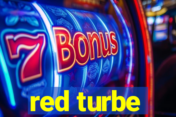 red turbe