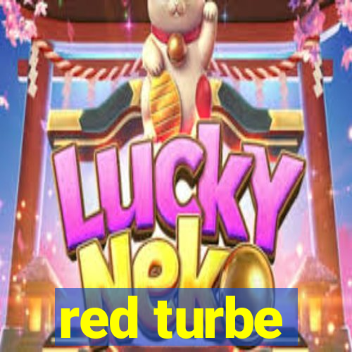 red turbe