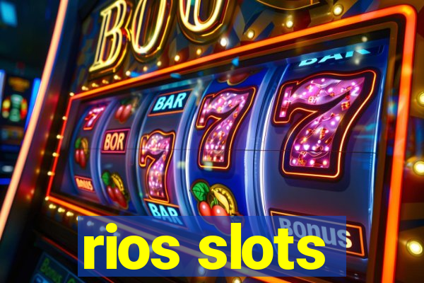 rios slots