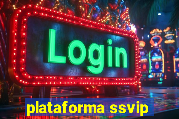 plataforma ssvip